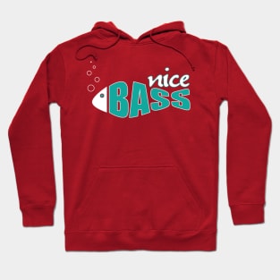 Nice Bass! Hoodie